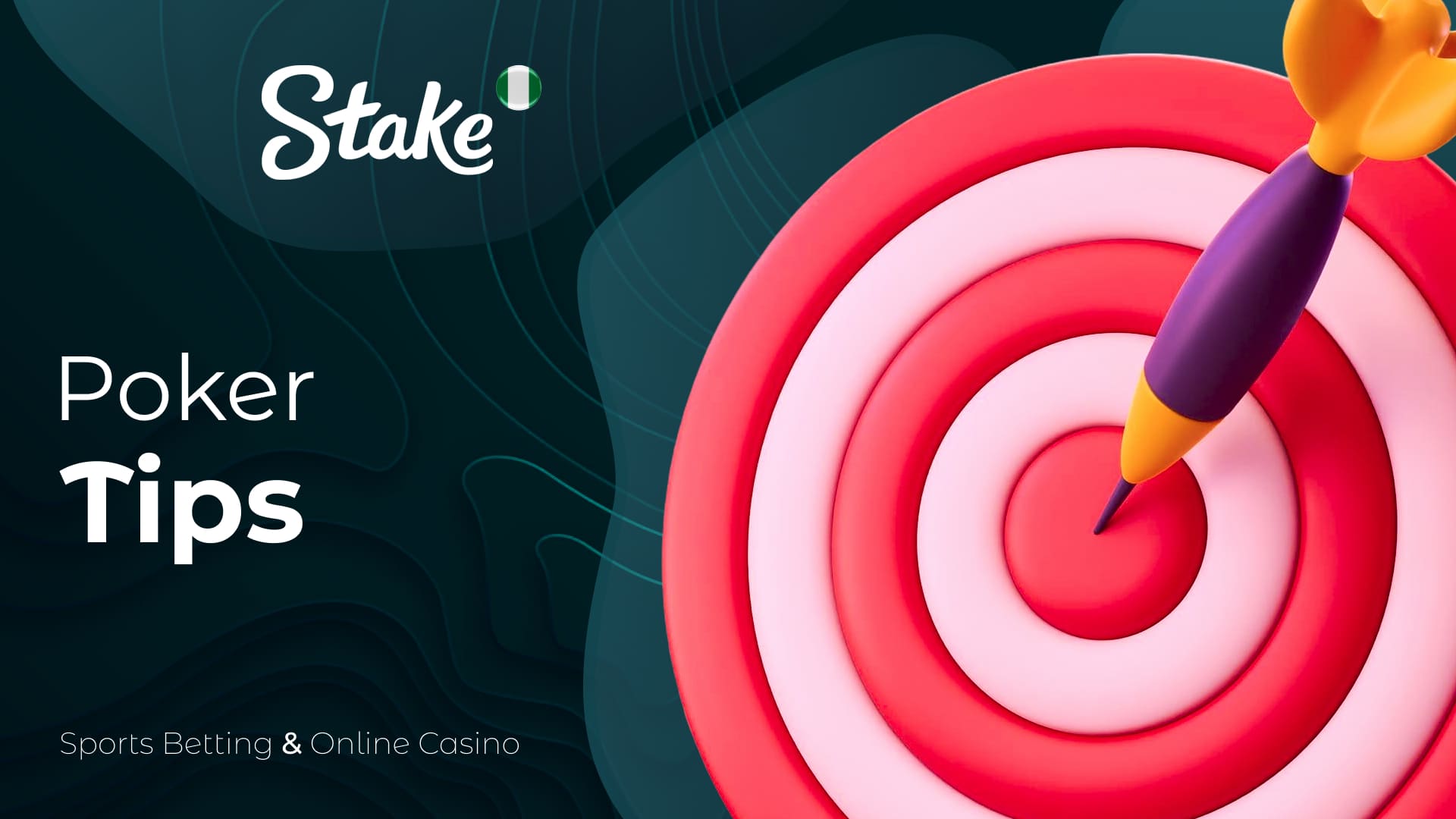 Stake Nigeria Poker: Essential Tips and Tricks for Maximizing Your Benefits